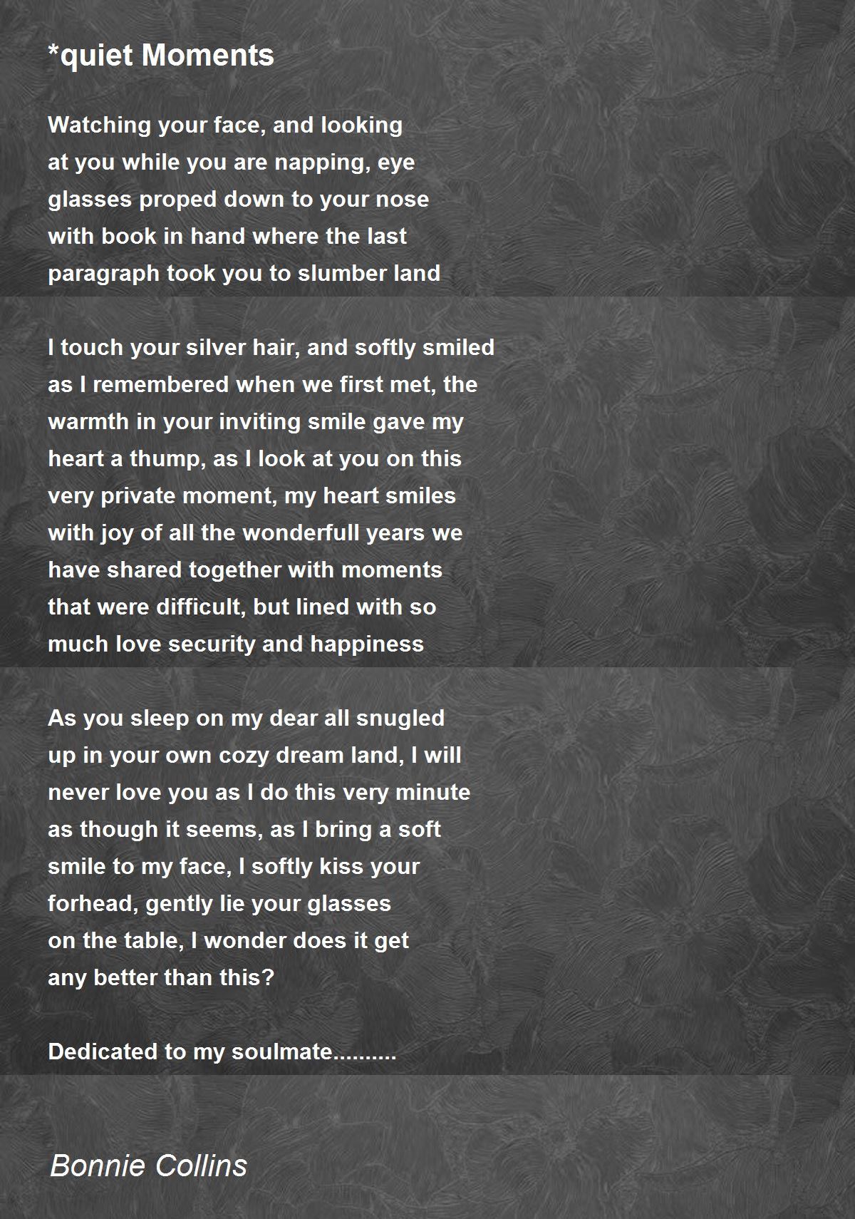 *quiet Moments *quiet Moments Poem by Bonnie Collins