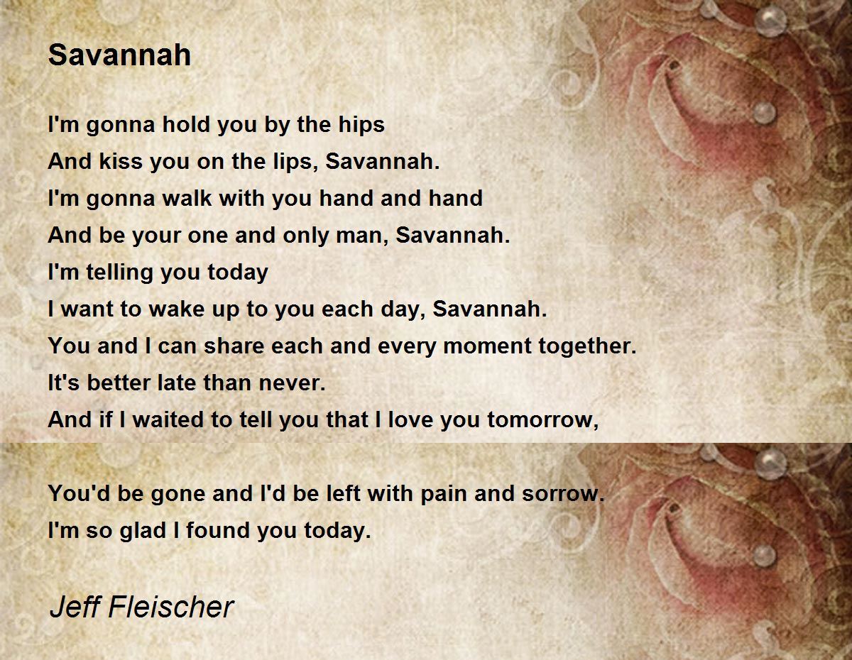 Savannah Poem by Jeff Fleischer - Poem Hunter