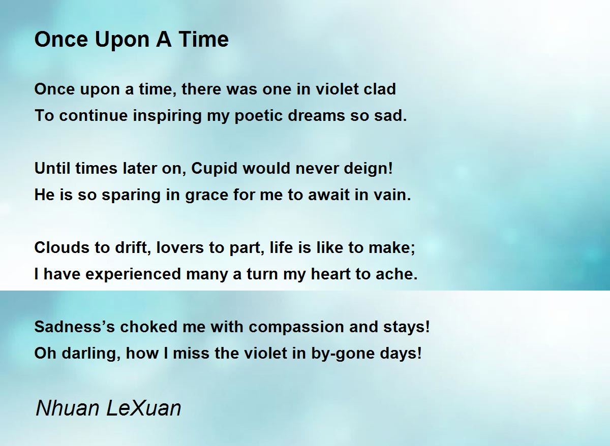 Once Upon A Time Once Upon A Time Poem by Nhuan LeXuan