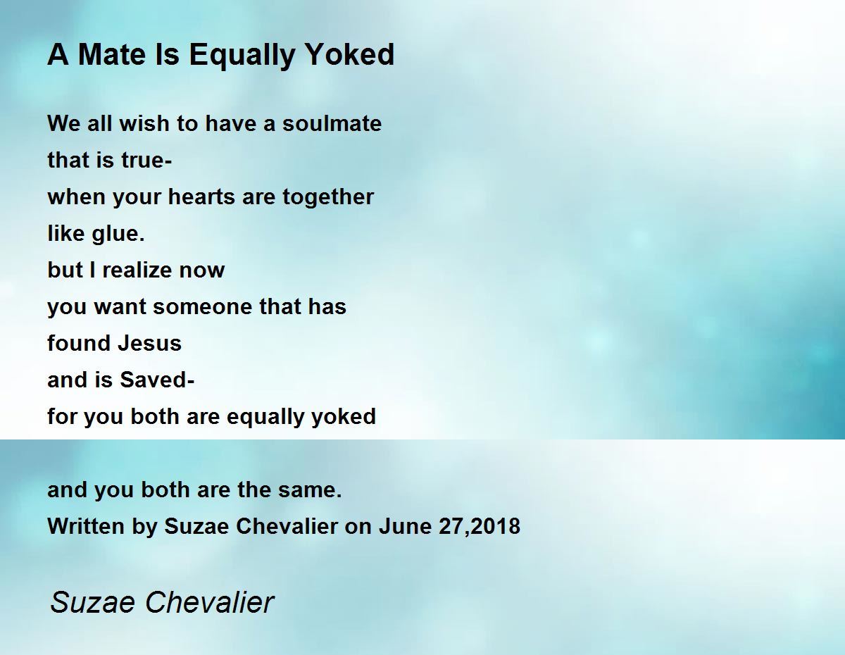 A Mate Is Equally Yoked Poem by Suzae Chevalier Poem Hunter