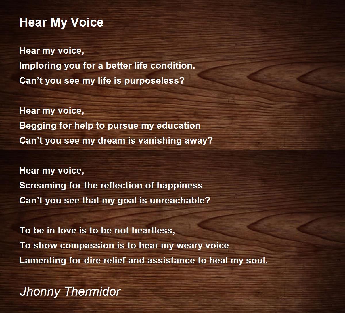 Hear My Voice Hear My Voice Poem by Jhonny Thermidor
