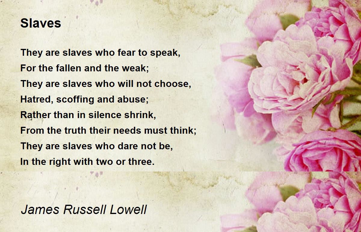 Slaves Slaves Poem by James Russell Lowell