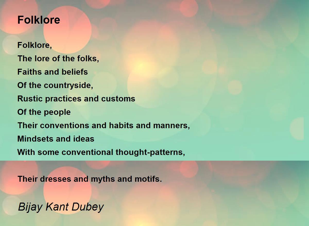 Folklore by Bijay Kant Dubey Folklore Poem