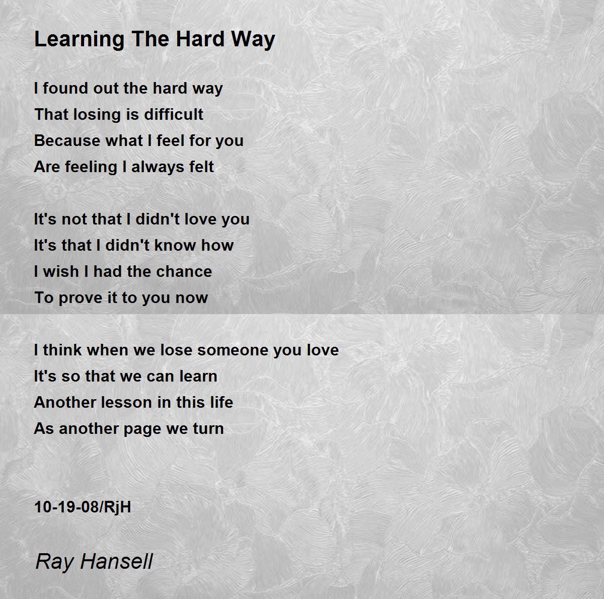 Learning The Hard Way Learning The Hard Way Poem by Ray Hansell