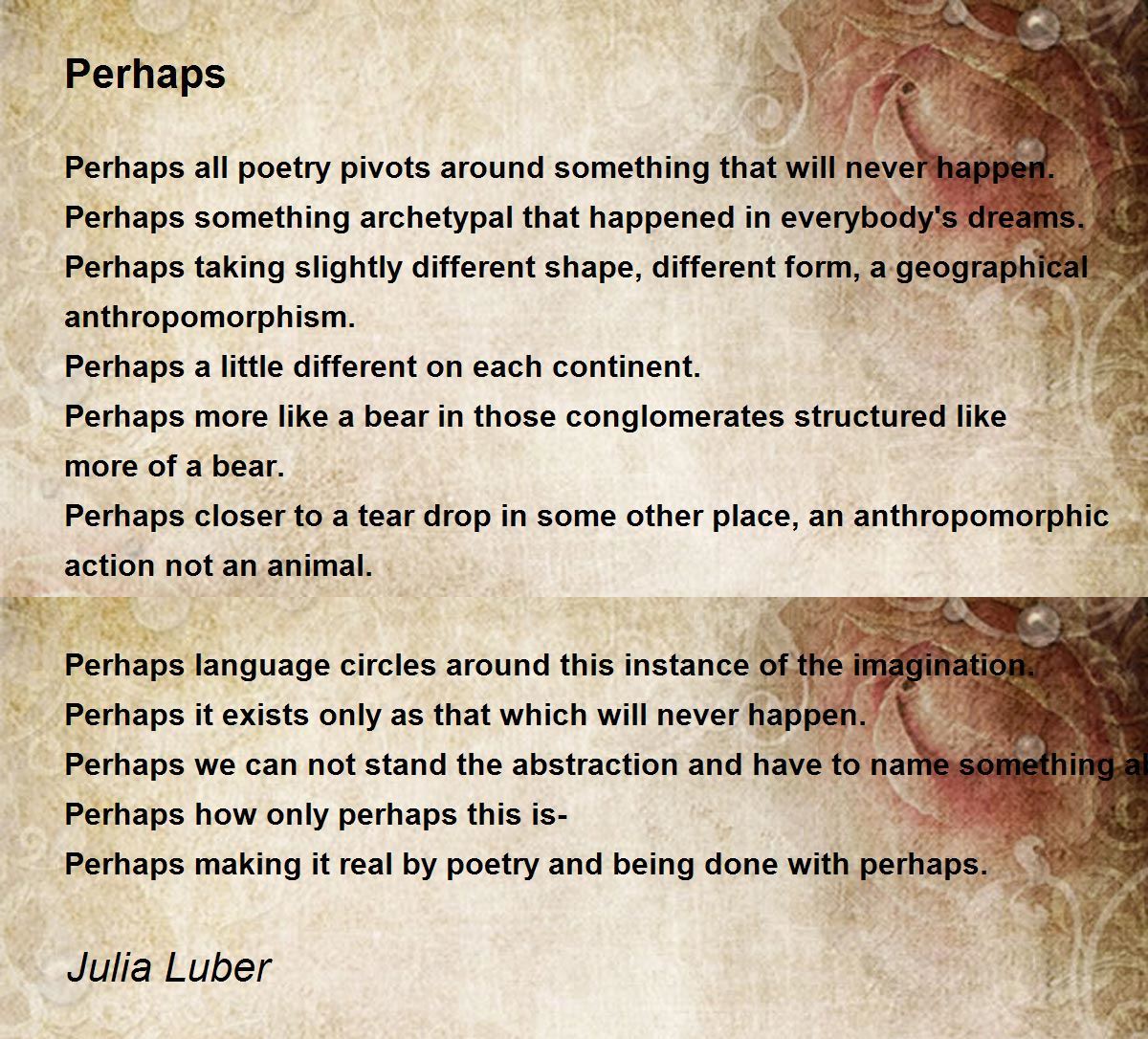Perhaps Perhaps Poem by Julia Luber