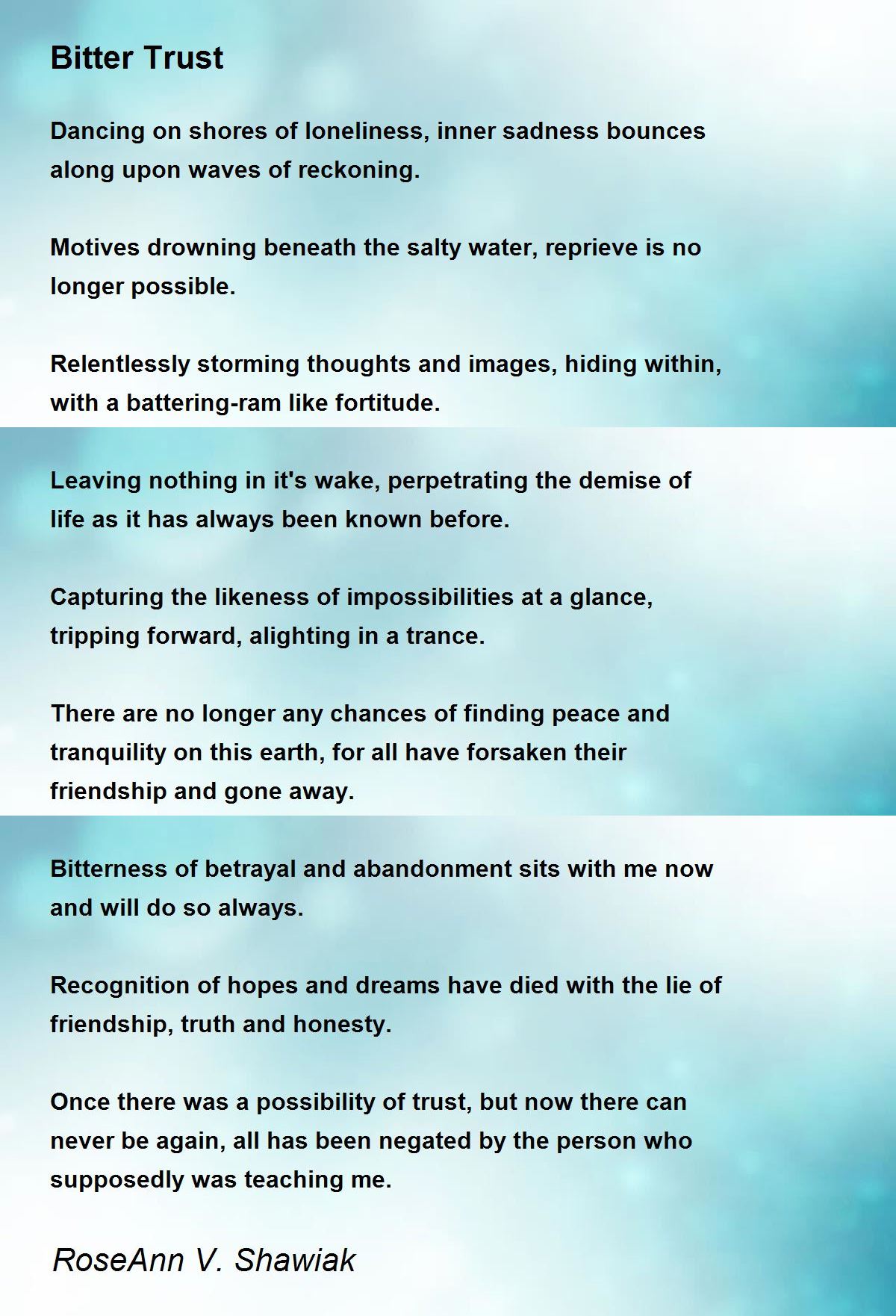 Bitter Trust by RoseAnn V. Shawiak Bitter Trust Poem