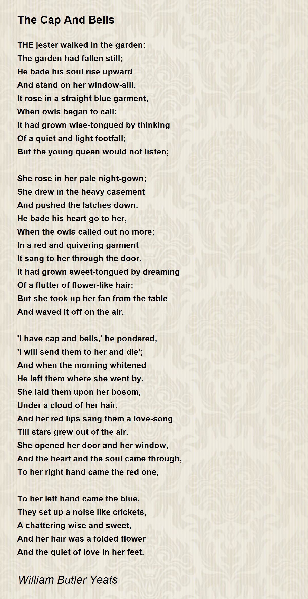 The Cap And Bells by William Butler Yeats - The Cap And Bells Poem