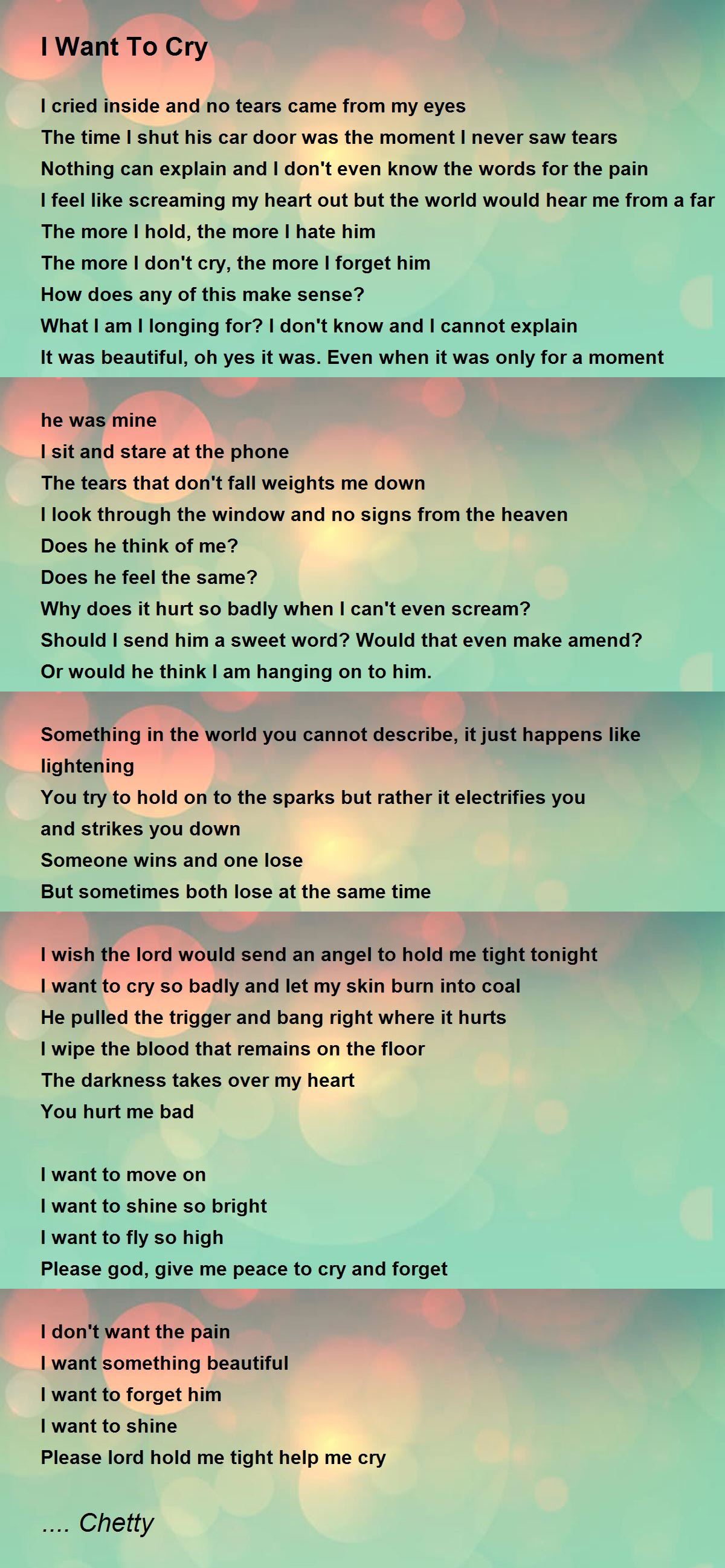 I Want To Cry By Chetty I Want To Cry Poem