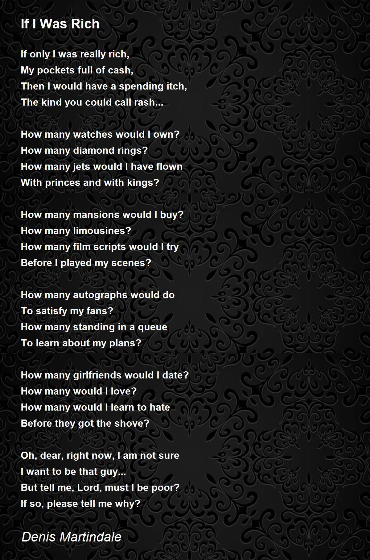 If I Was Rich If I Was Rich Poem by Denis Martindale