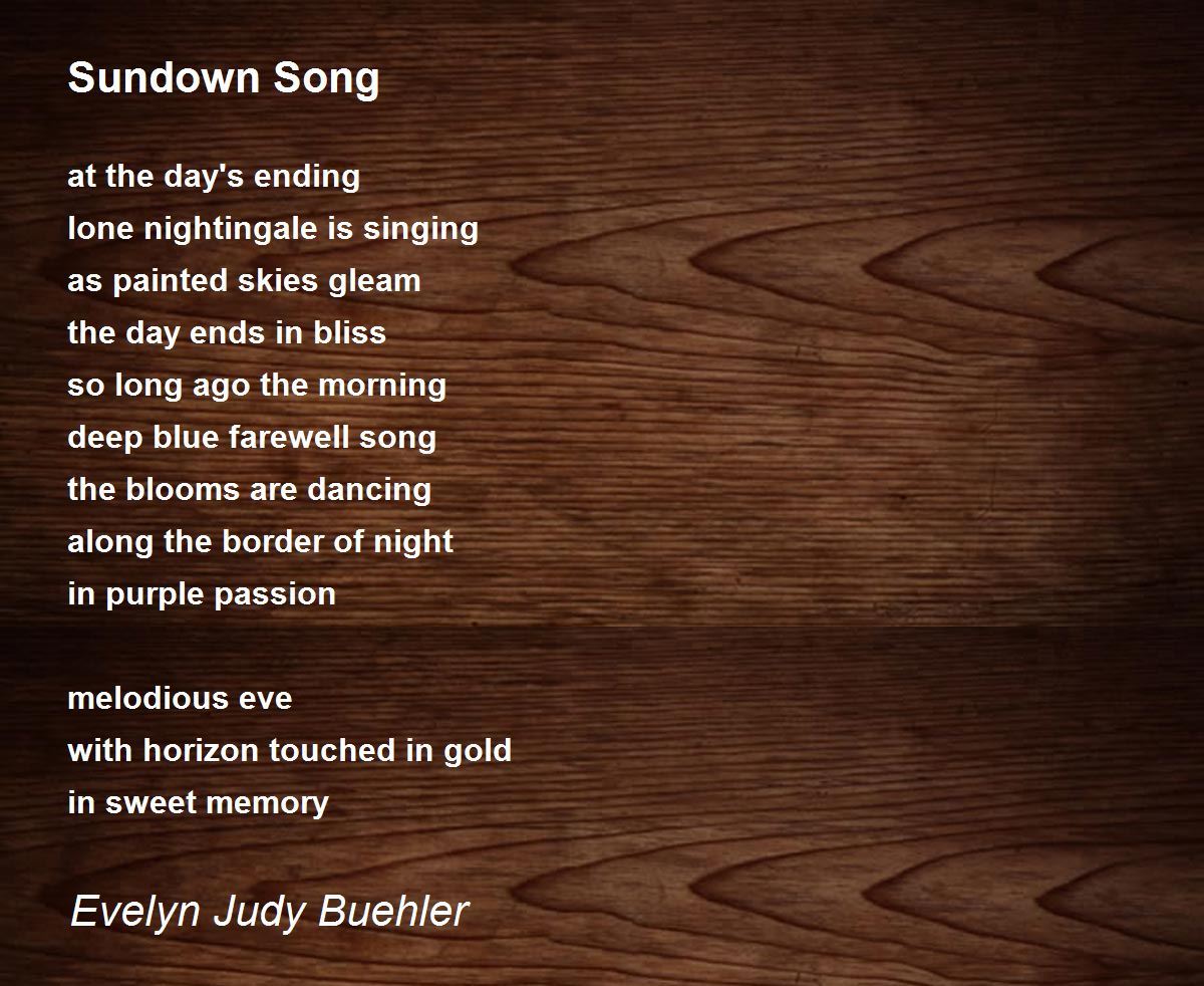 Sundown Song Poem by Evelyn Judy Buehler Poem Hunter