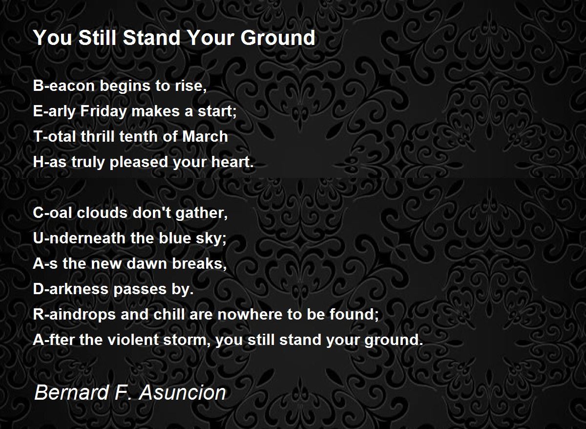 You Still Stand Your Ground by Bernard F. Asuncion You Still Stand