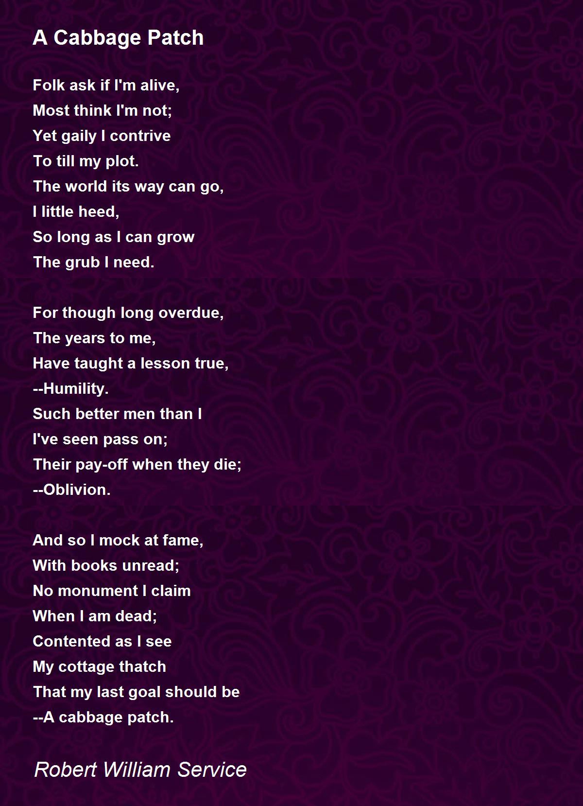 A Cabbage Patch Poem by Robert William Service Poem Hunter