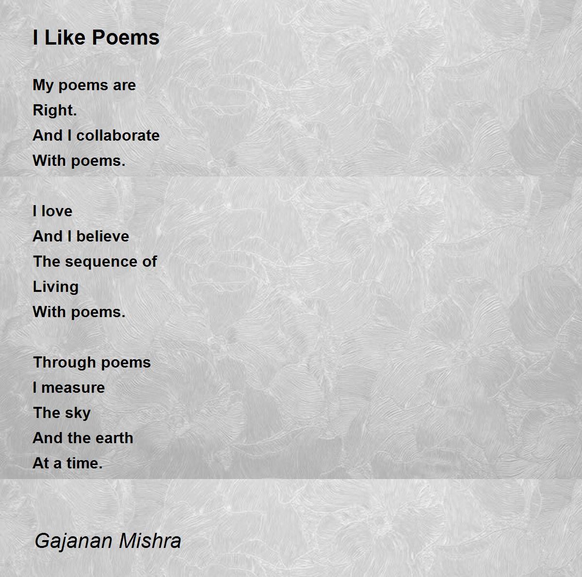I Like Poems by Gajanan Mishra I Like Poems Poem