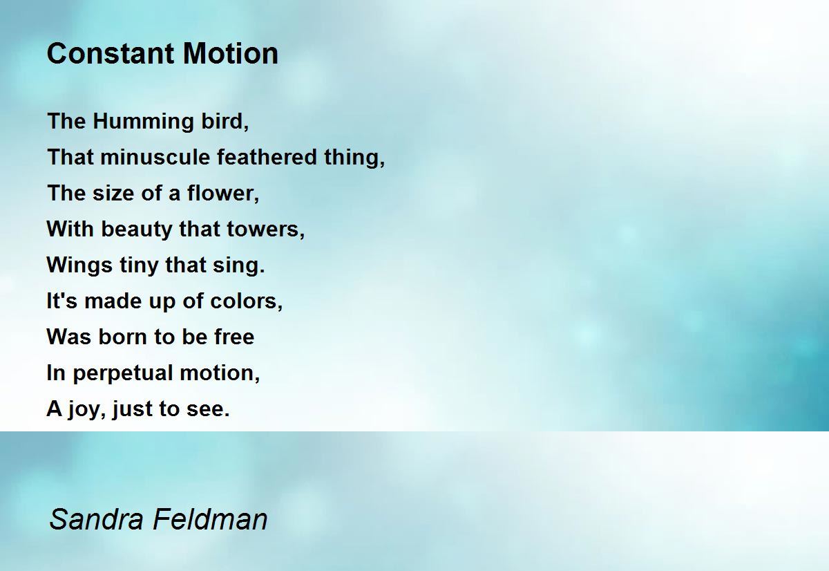 Constant Motion Constant Motion Poem by Sandra Feldman