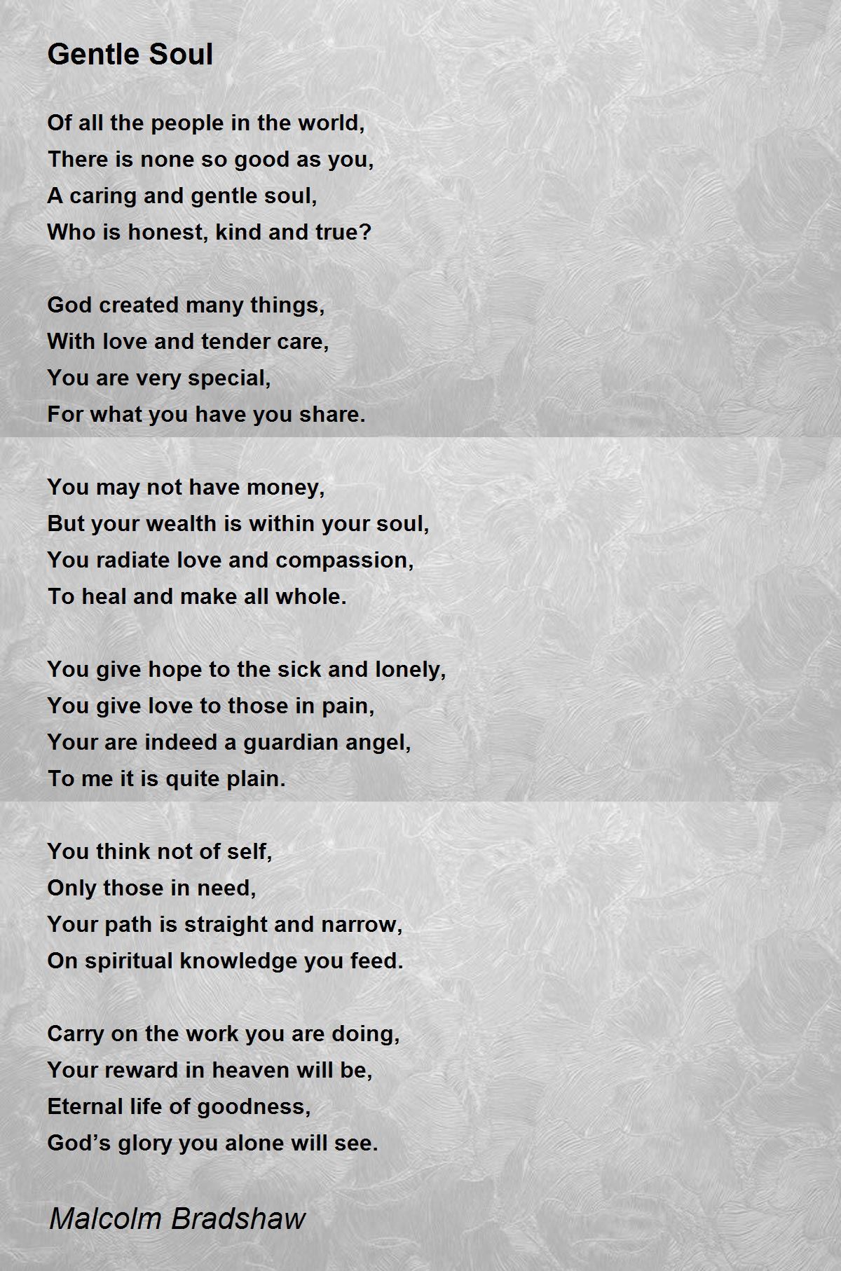 Gentle Soul Gentle Soul Poem by Malcolm Bradshaw
