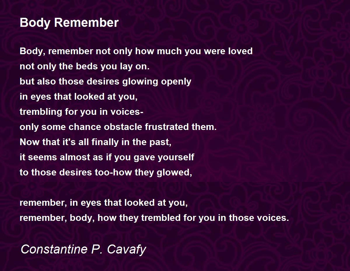 Body Remember Poem by Constantine P. Cavafy - Poem Hunter