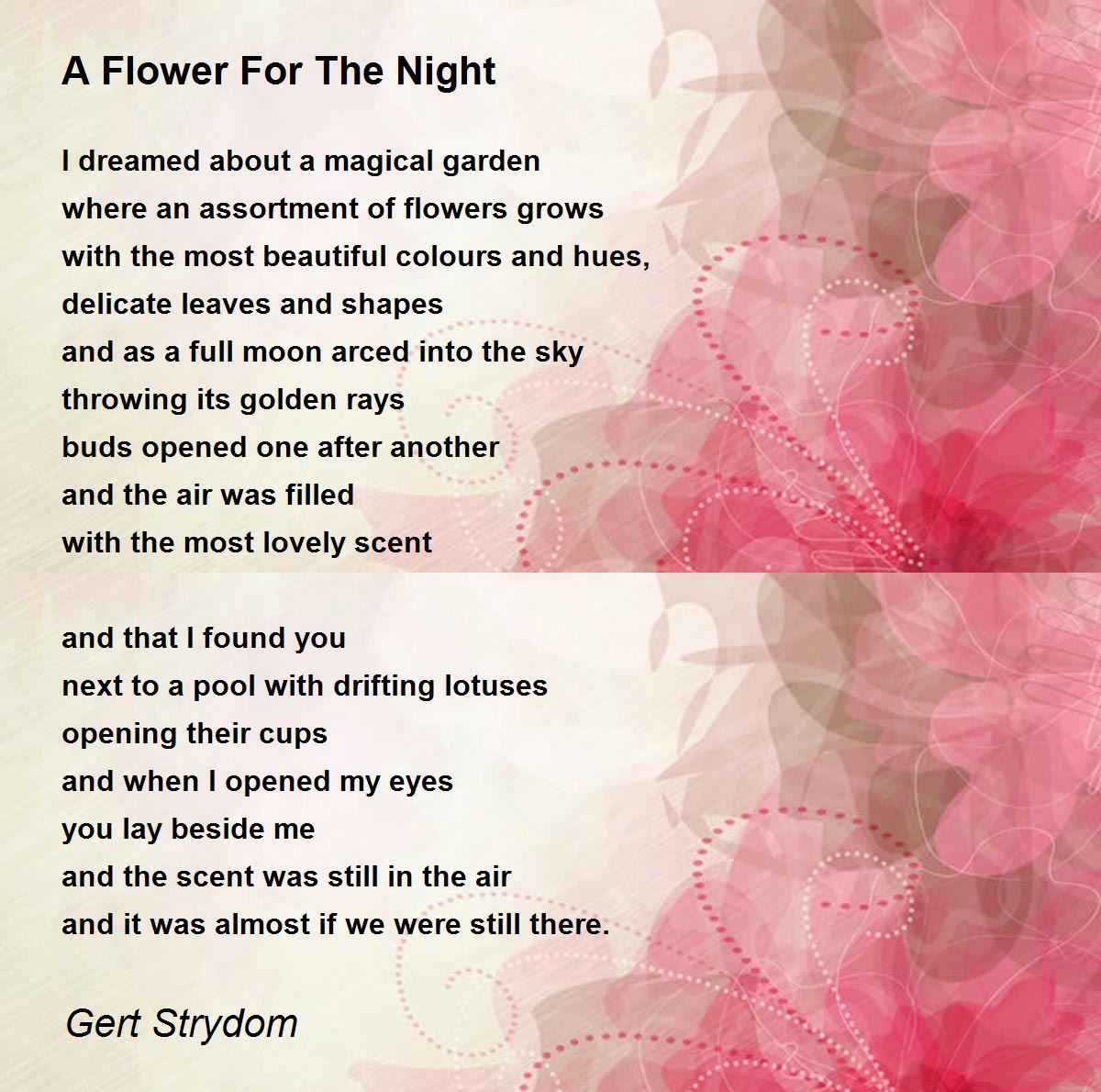 A Flower For The Night A Flower For The Night Poem by Gert Strydom
