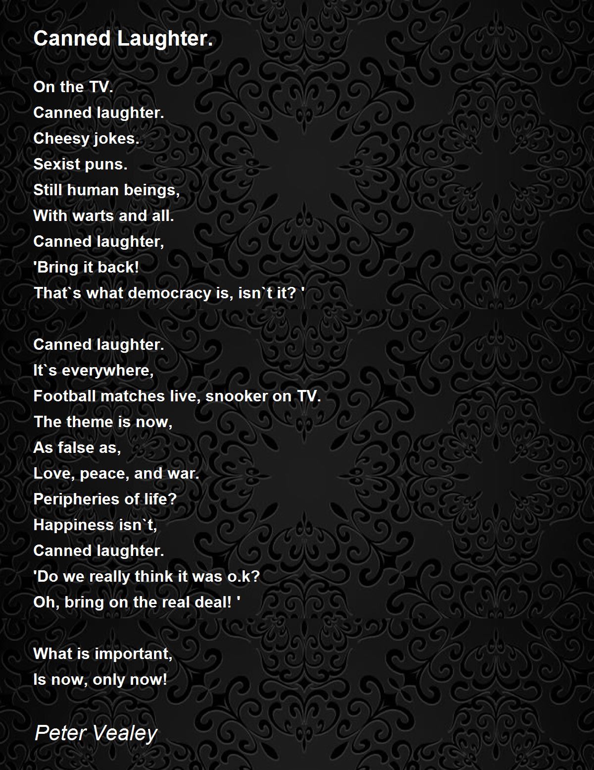 Canned Laughter. by Peter Vealey Canned Laughter. Poem