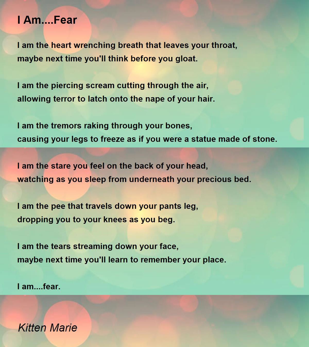 I Am....Fear I Am....Fear Poem by Kitten Marie