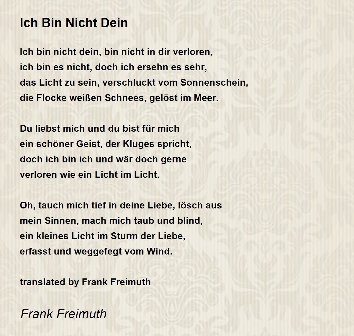 Ich Bin Nicht Dein by Frank Freimuth - Ich Bin Nicht Dein Poem