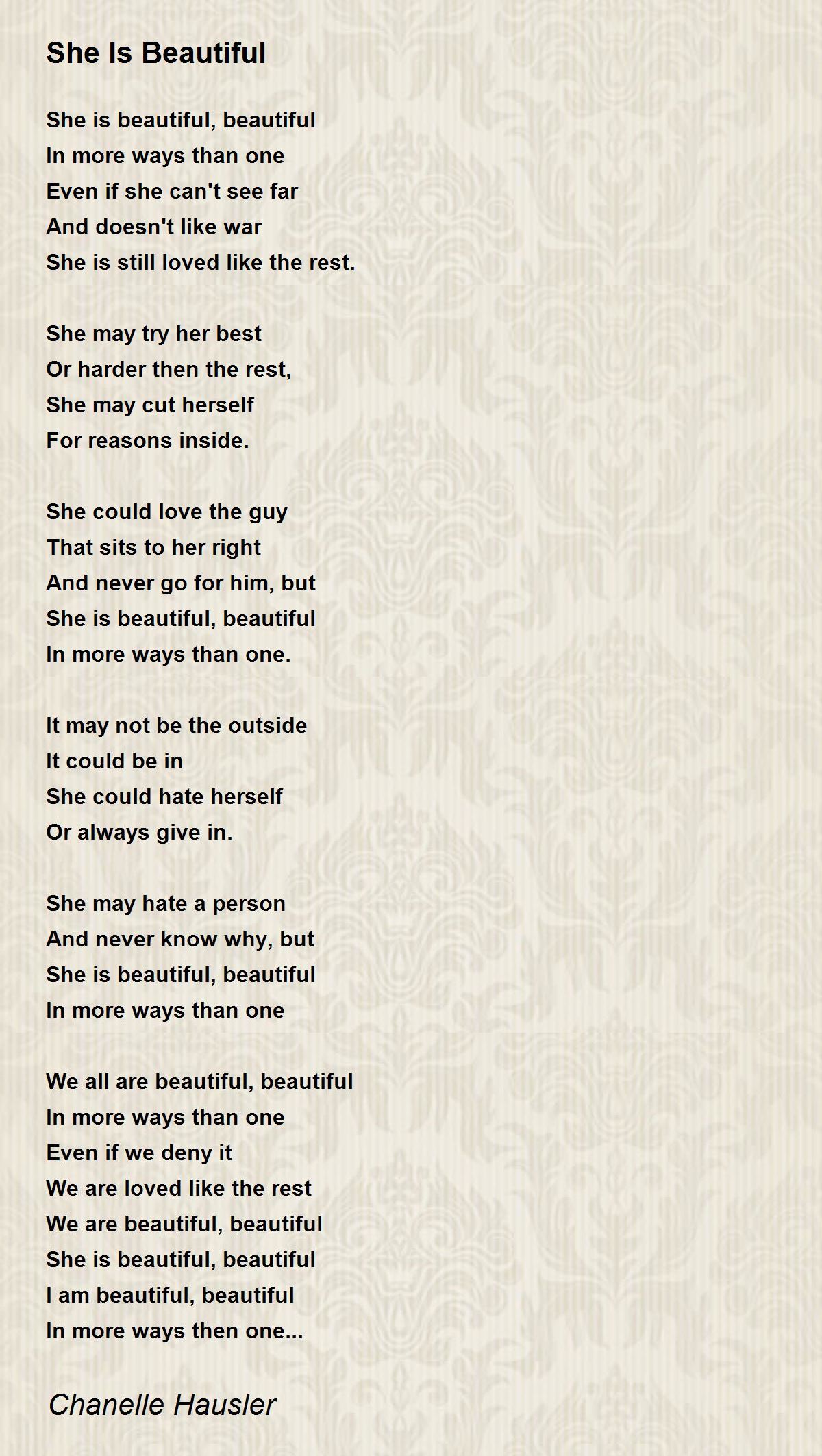 She Is Beautiful She Is Beautiful Poem by Chanelle Hausler