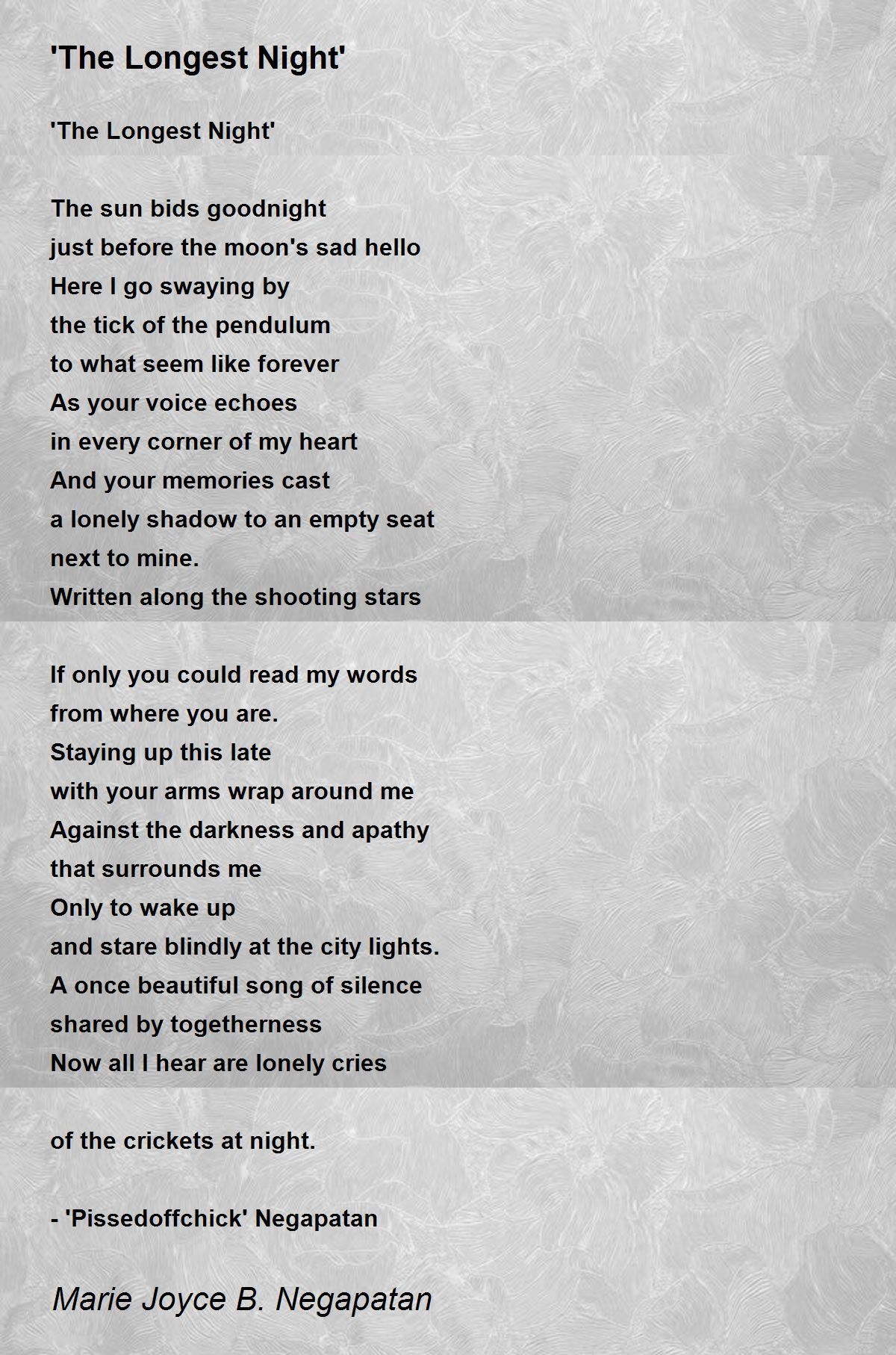 'The Longest Night' 'The Longest Night' Poem by Marie Joyce B. Negapatan
