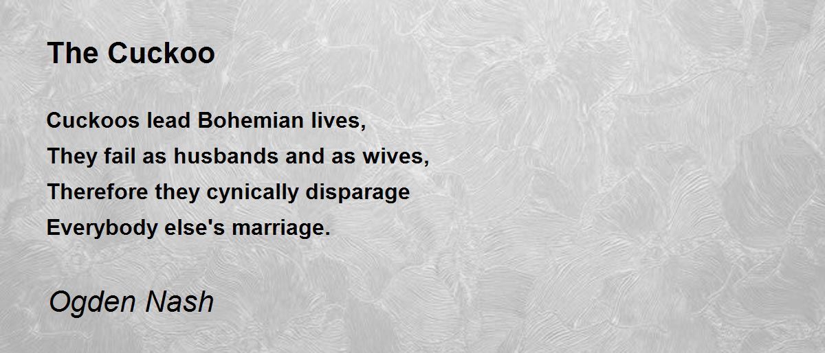 The Cuckoo Poem by Ogden Nash - Poem Hunter