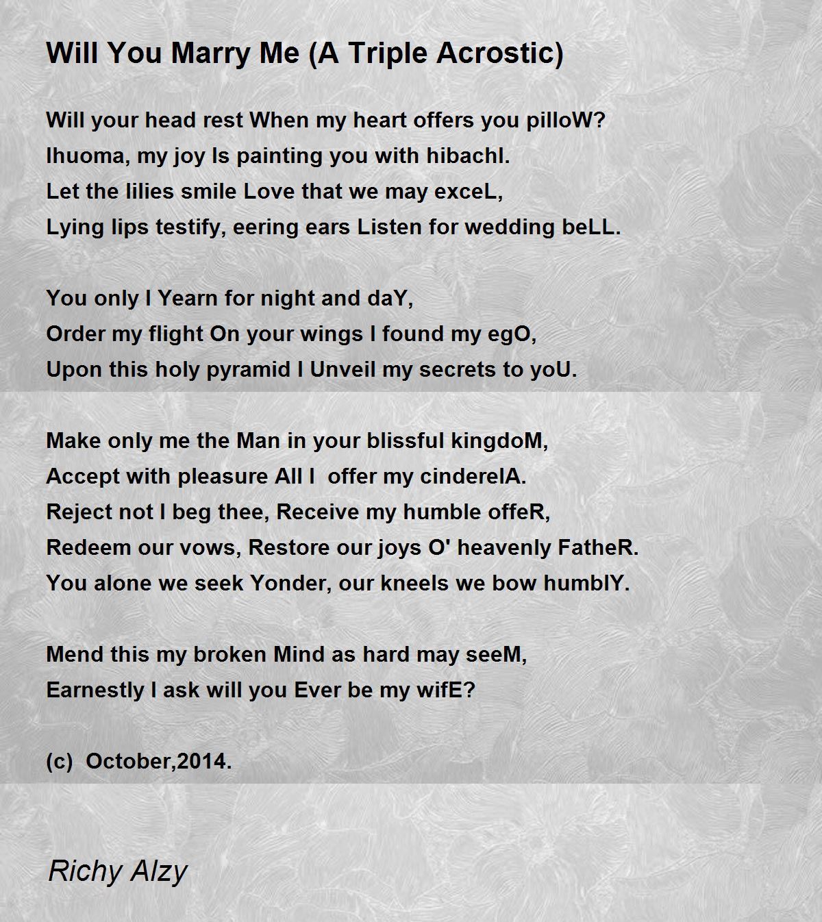 Will You Marry Me (A Triple Acrostic) by Richy Alzy Will You Marry Me