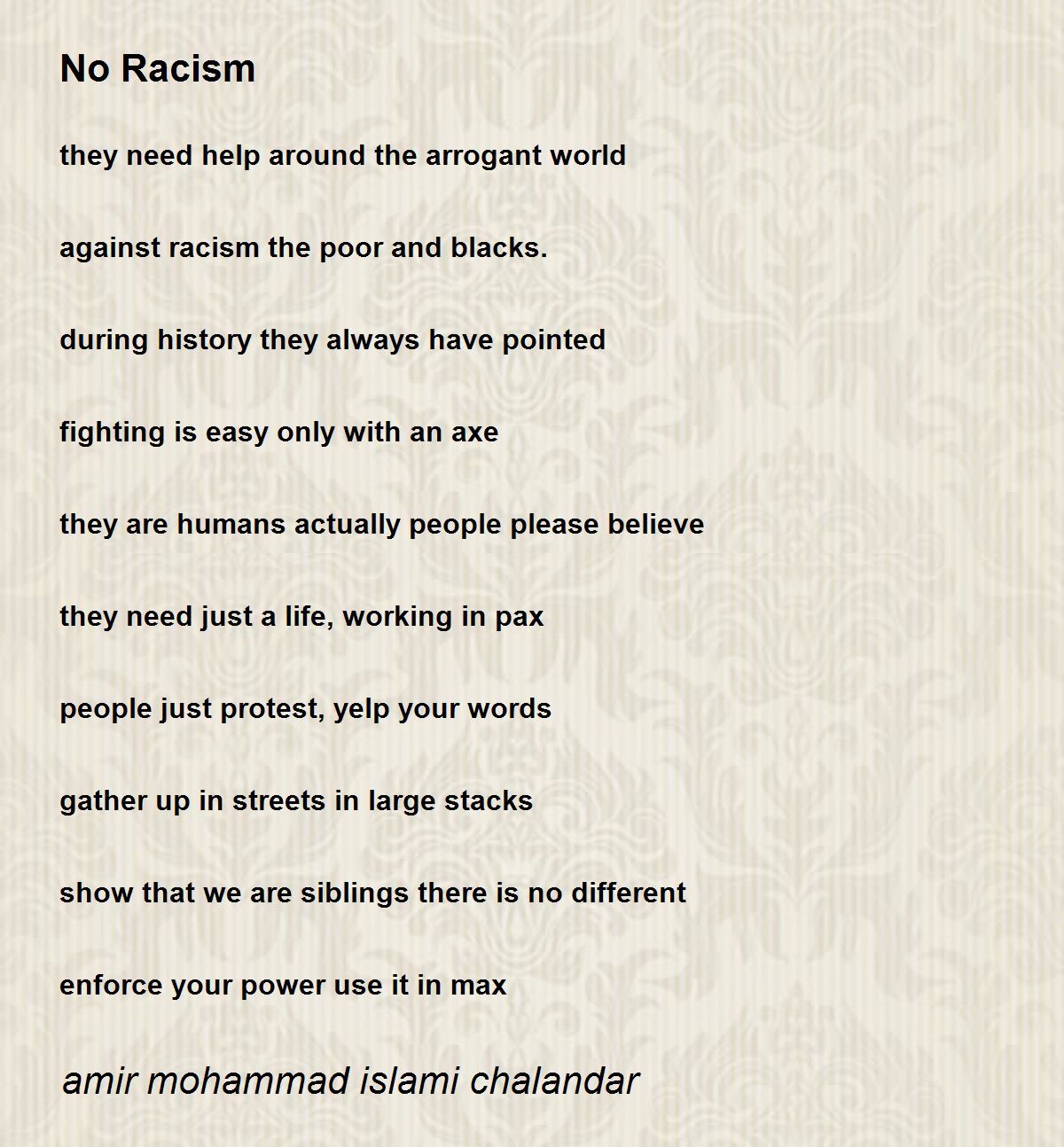 No Racism Poem by amir mohammad islami chalandar Poem Hunter