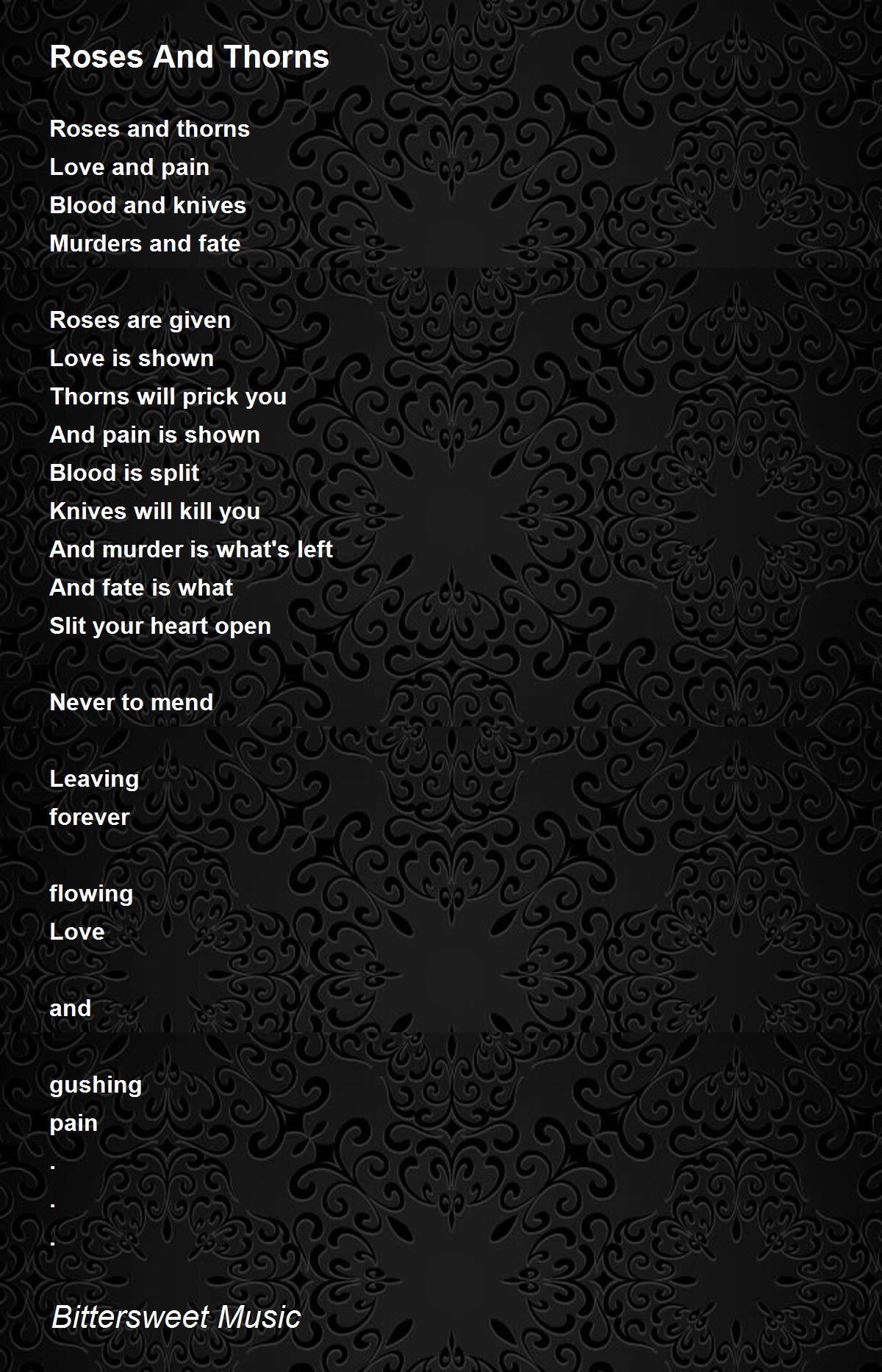 Roses And Thorns by Bittersweet Music Roses And Thorns Poem