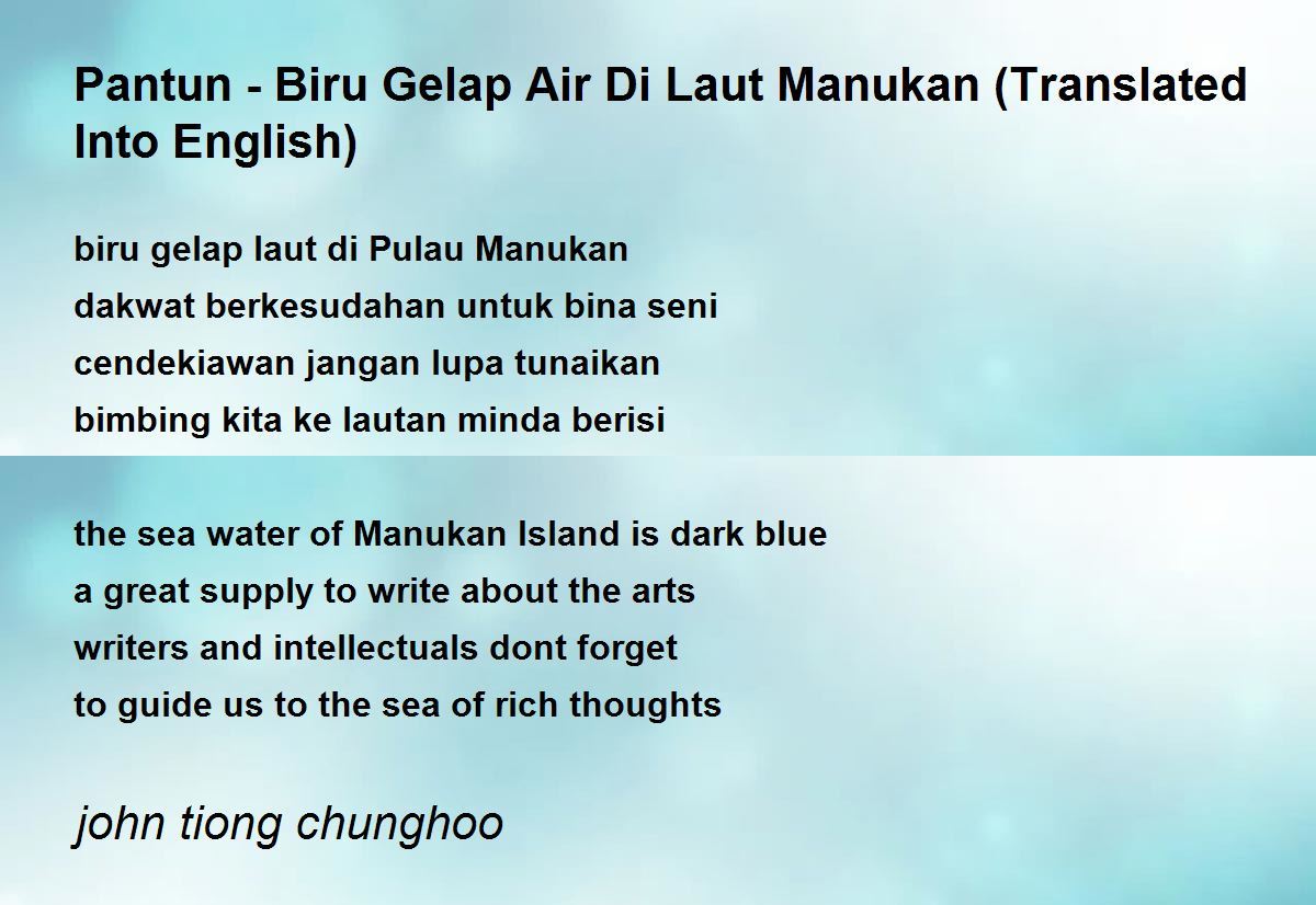 Pantun Biru Gelap Air Di Laut Manukan Translated Into English By John Tiong Chunghoo Pantun Biru Gelap Air Di Laut Manukan Translated Into English Poem