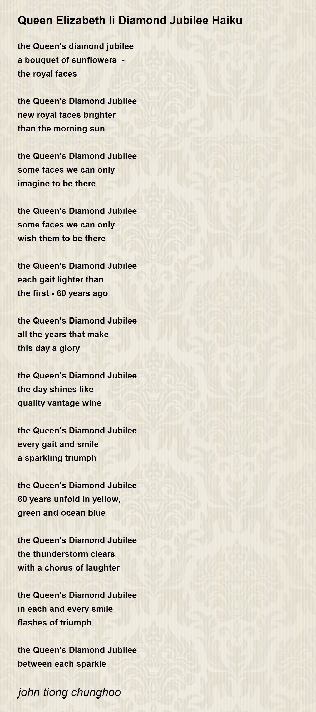 Queen Elizabeth Ii Diamond Jubilee Haiku by john tiong chunghoo - Queen