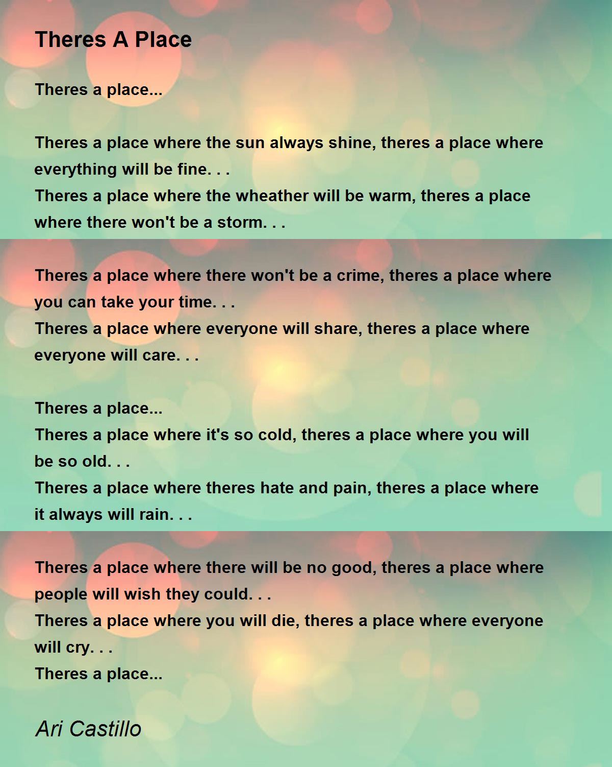 Theres A Place Theres A Place Poem by Ari Castillo