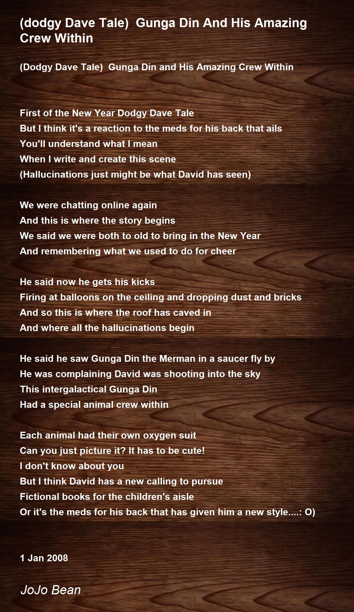 (dodgy Dave Tale) Gunga Din And His Amazing Crew Within by JoAnn