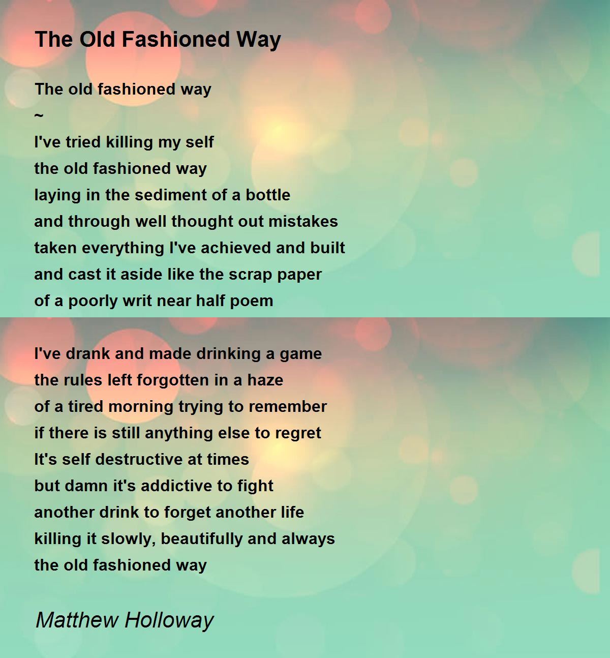 The Old Fashioned Way The Old Fashioned Way Poem by Matthew Holloway