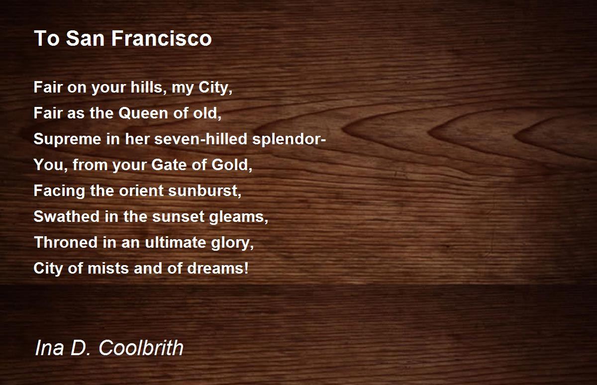 To San Francisco Poem by Ina D. Coolbrith - Poem Hunter