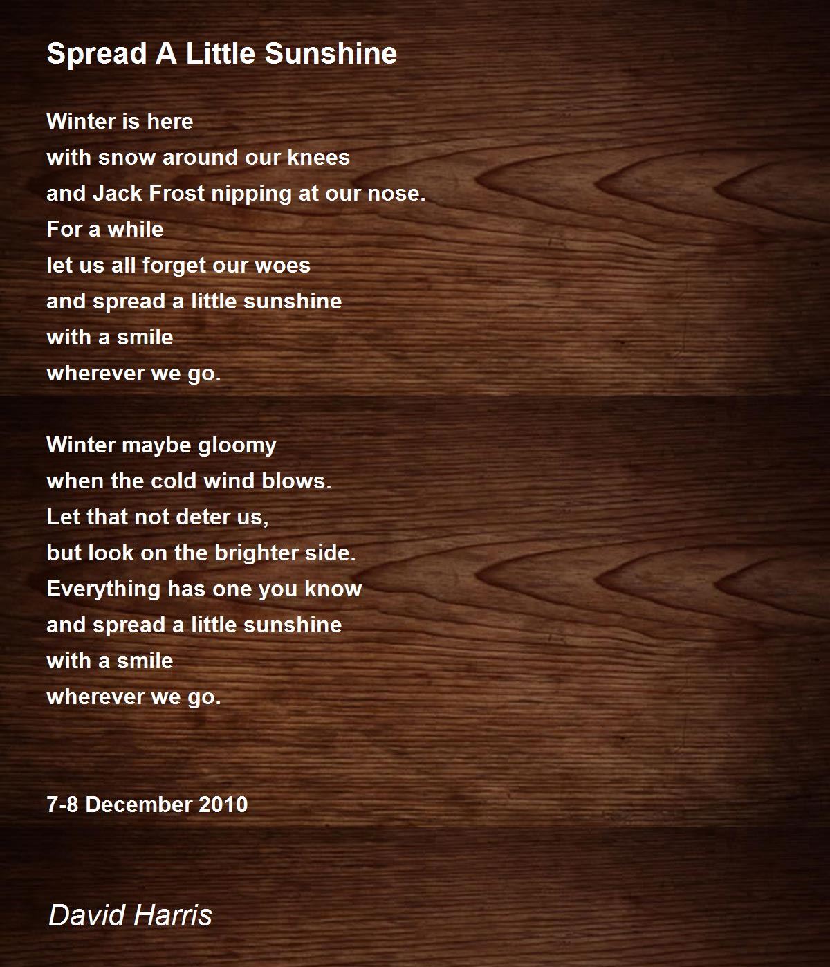 Spread A Little Sunshine Poem by David Harris Poem Hunter