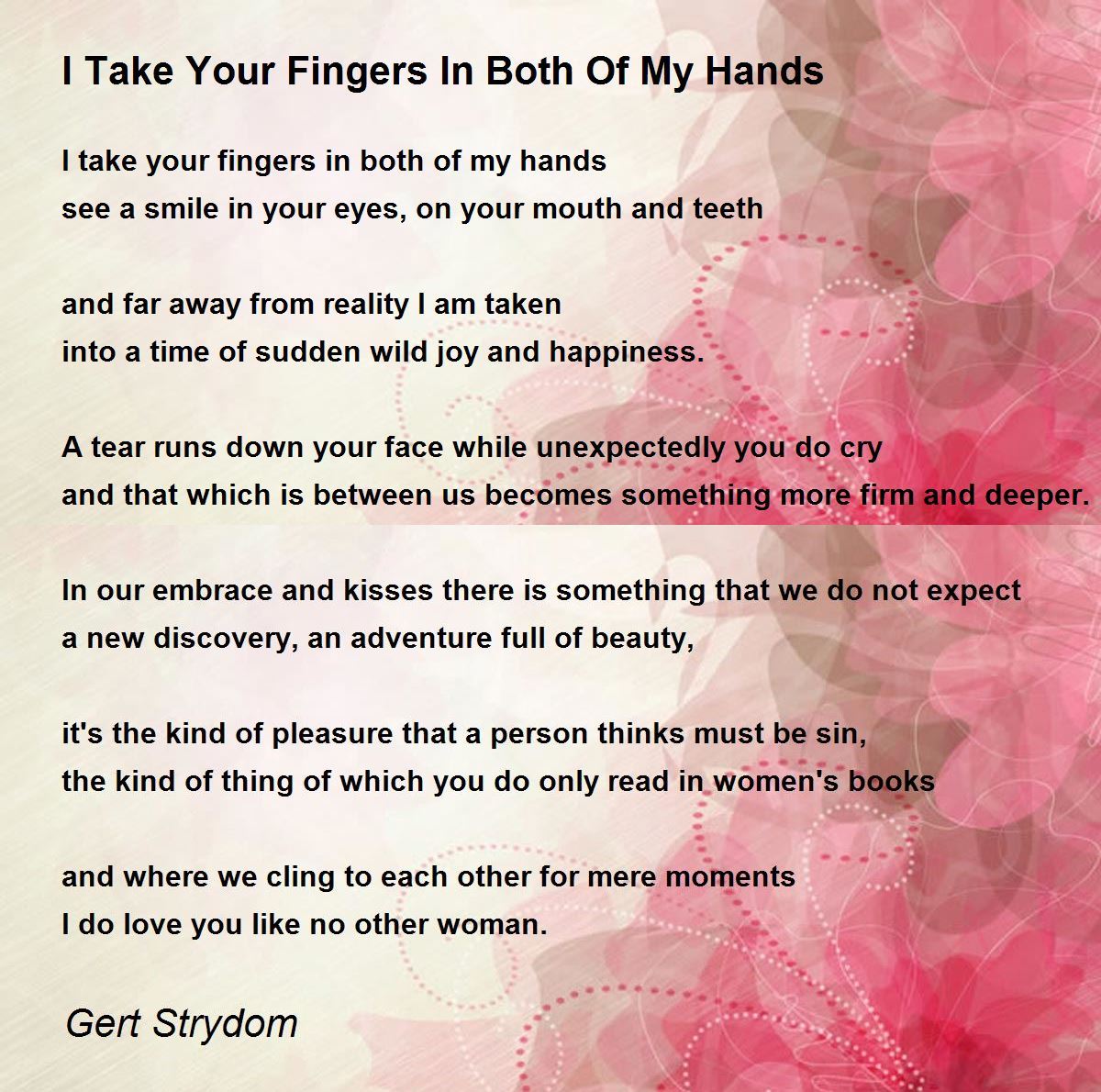 I Take Your Fingers In Both Of My Hands by Gert Strydom I Take Your