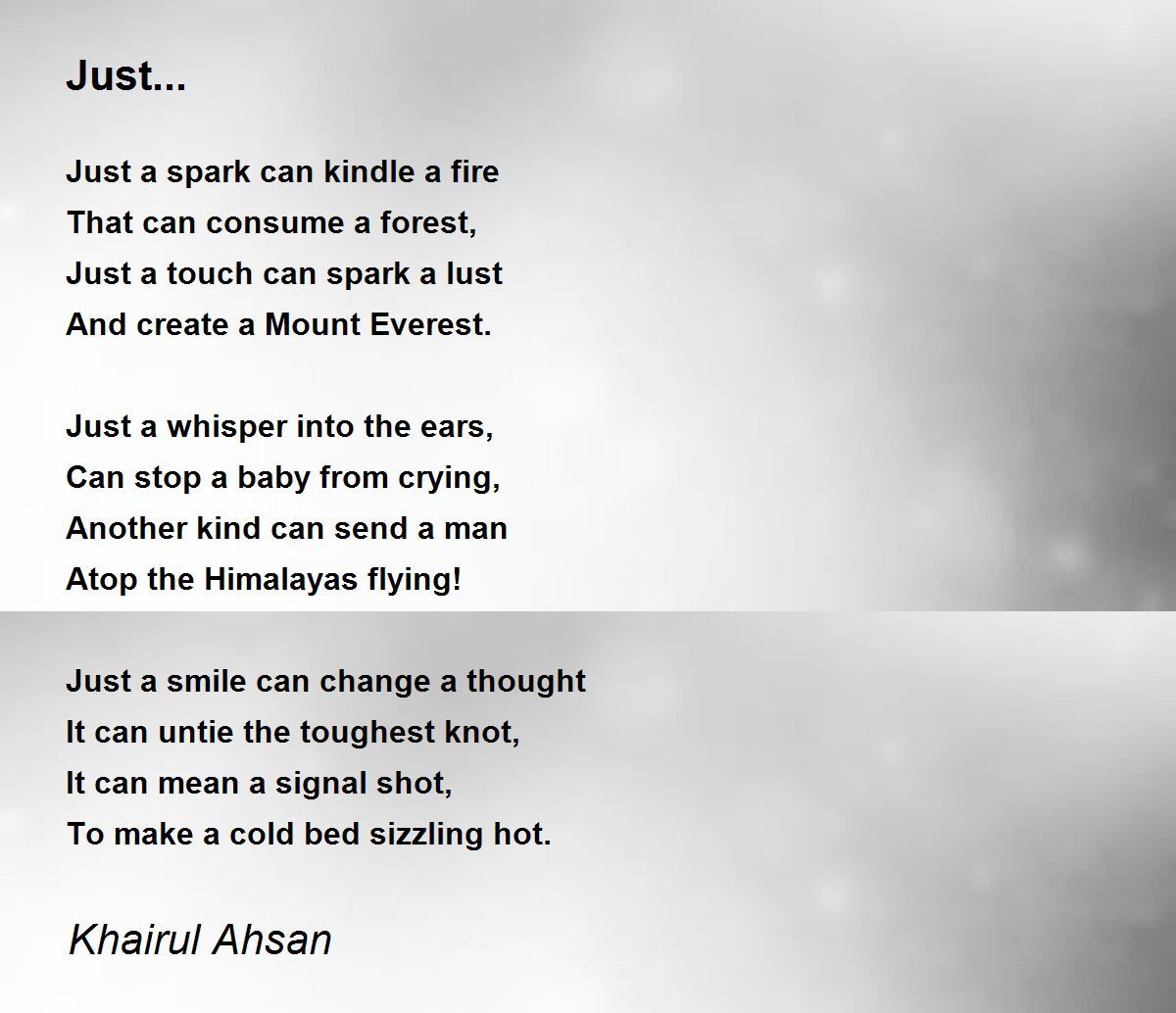 Just... Poem by Khairul Ahsan - Poem Hunter