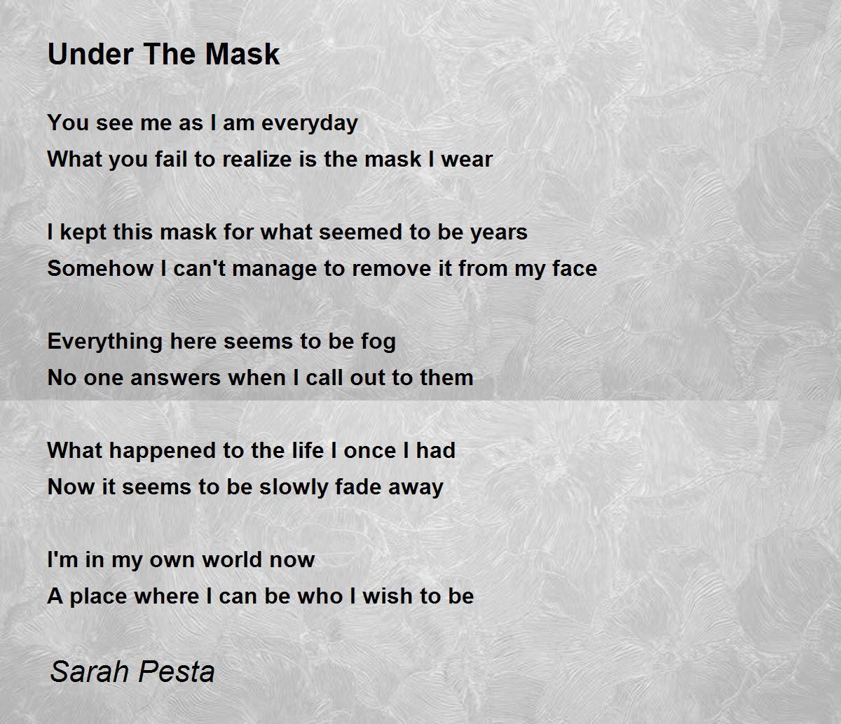 Under The Mask Under The Mask Poem by Sarah Pesta