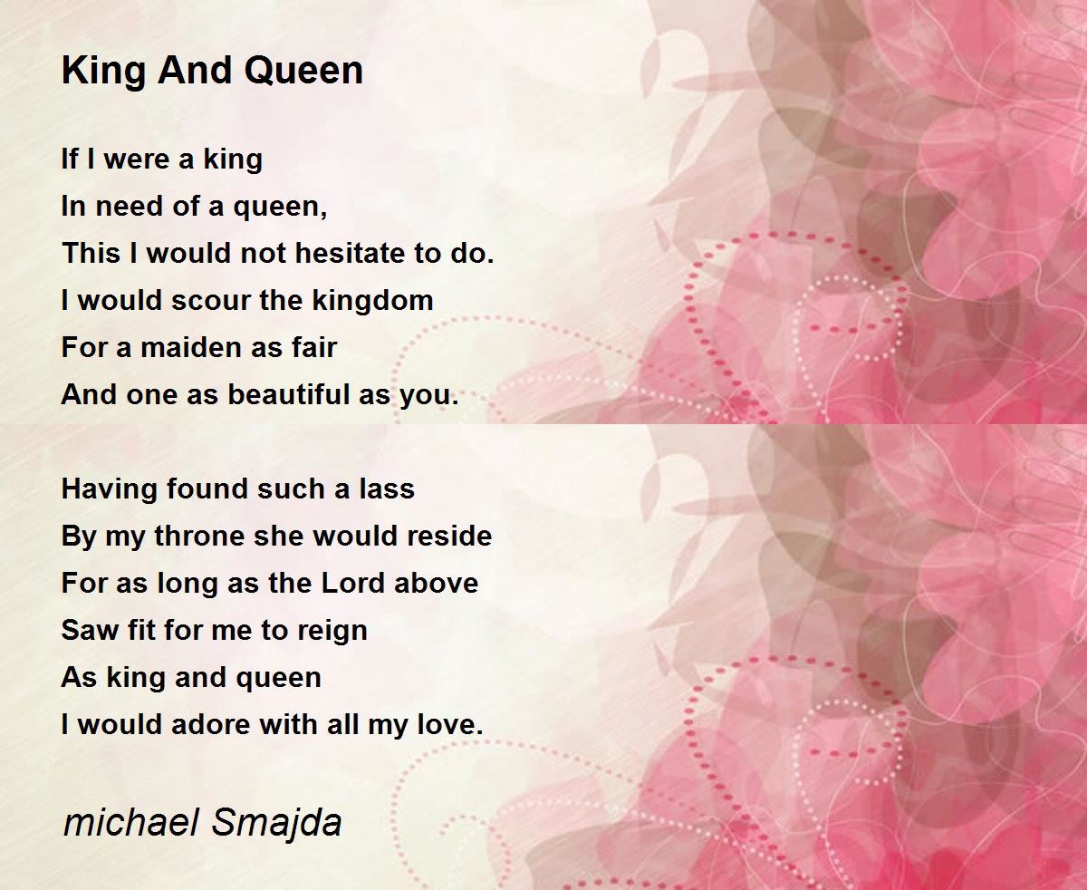 King And Queen by michael Smajda - King And Queen Poem