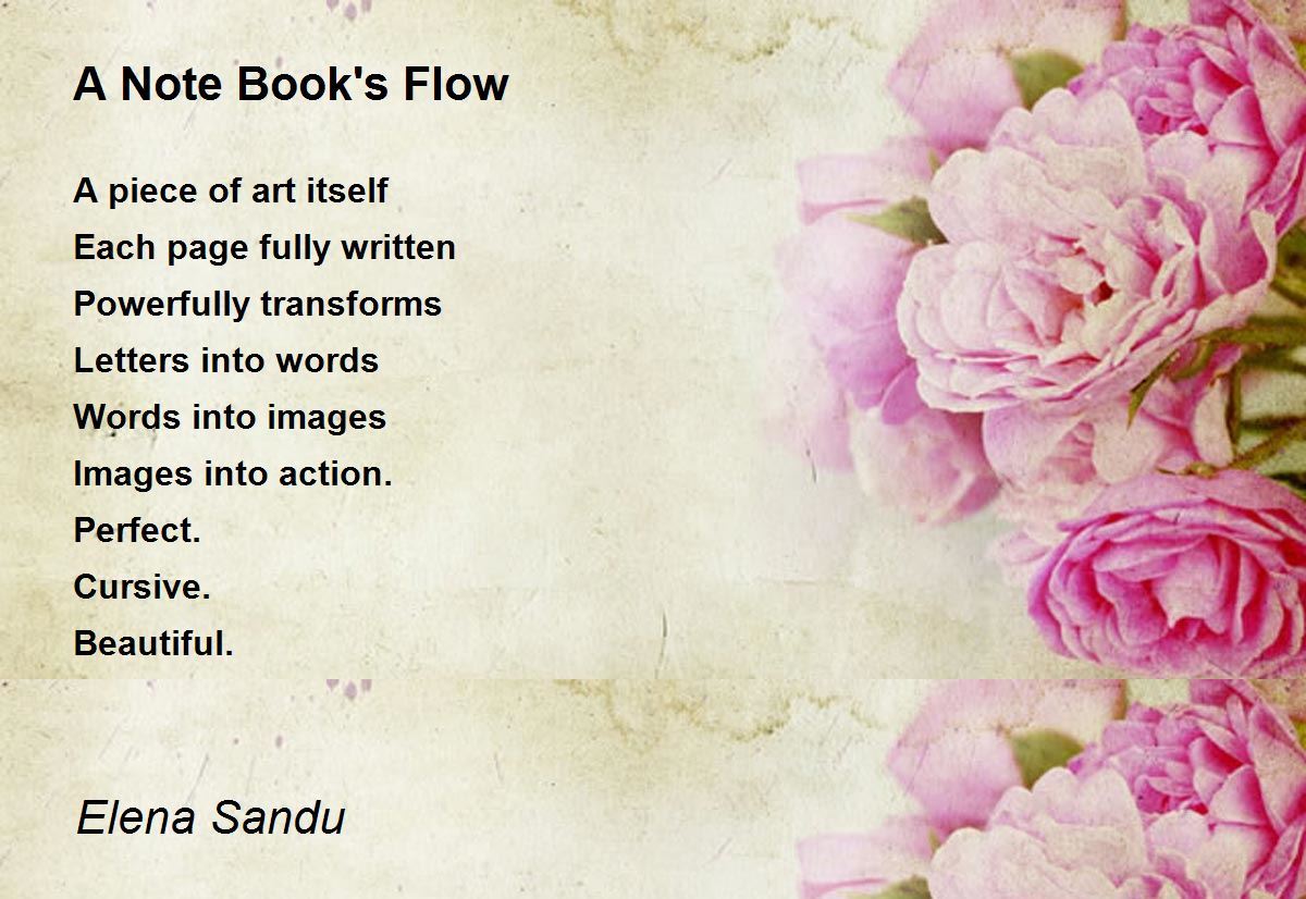 A Note Book's Flow by Elena Sandu - A Note Book's Flow Poem