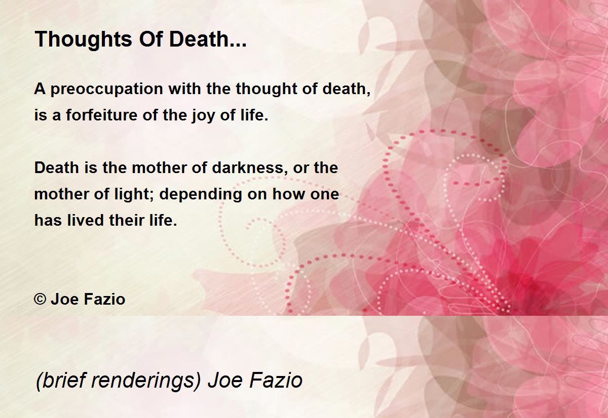 Thoughts Of Death... Thoughts Of Death... Poem by (brief renderings