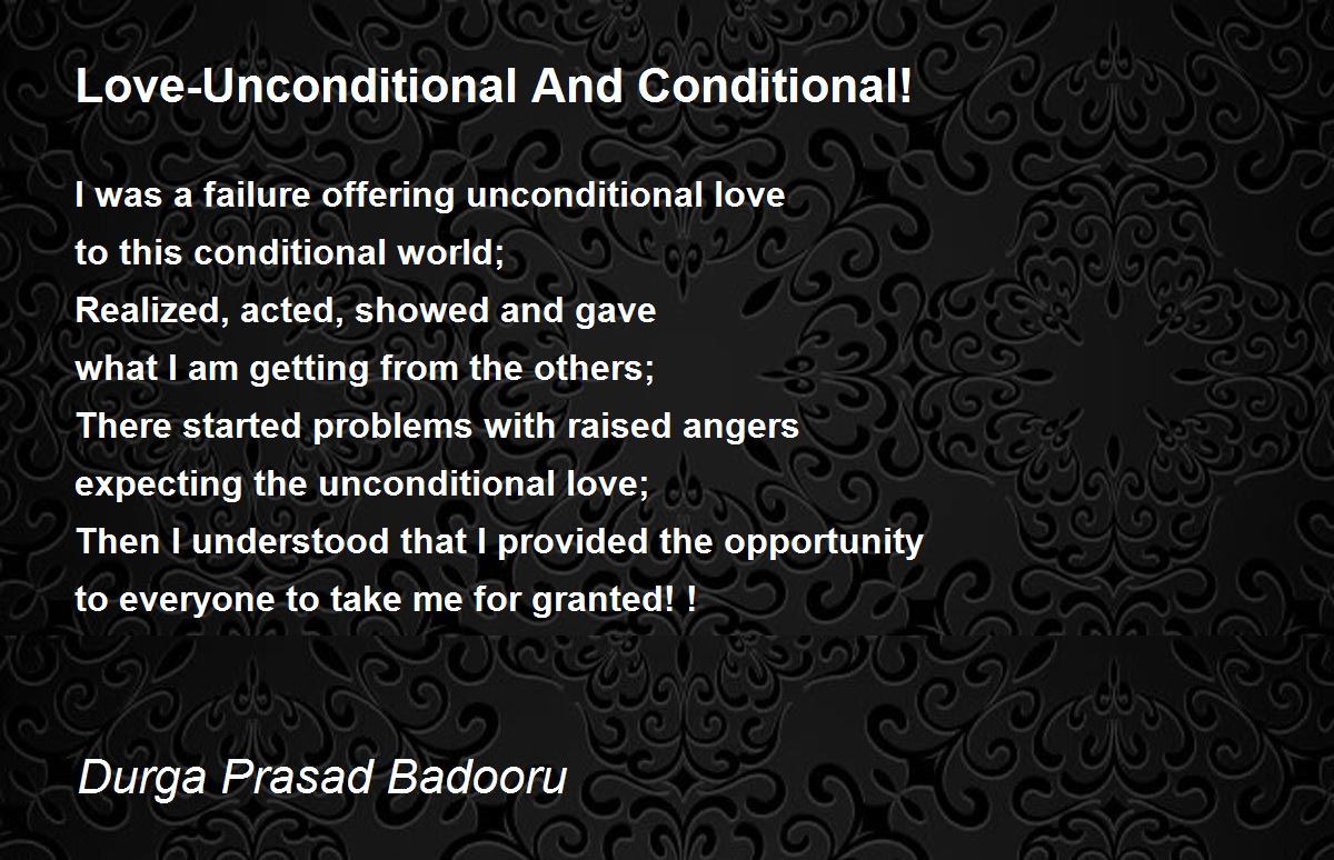 LoveUnconditional And Conditional! Poem by Durga Prasad Badooru Poem
