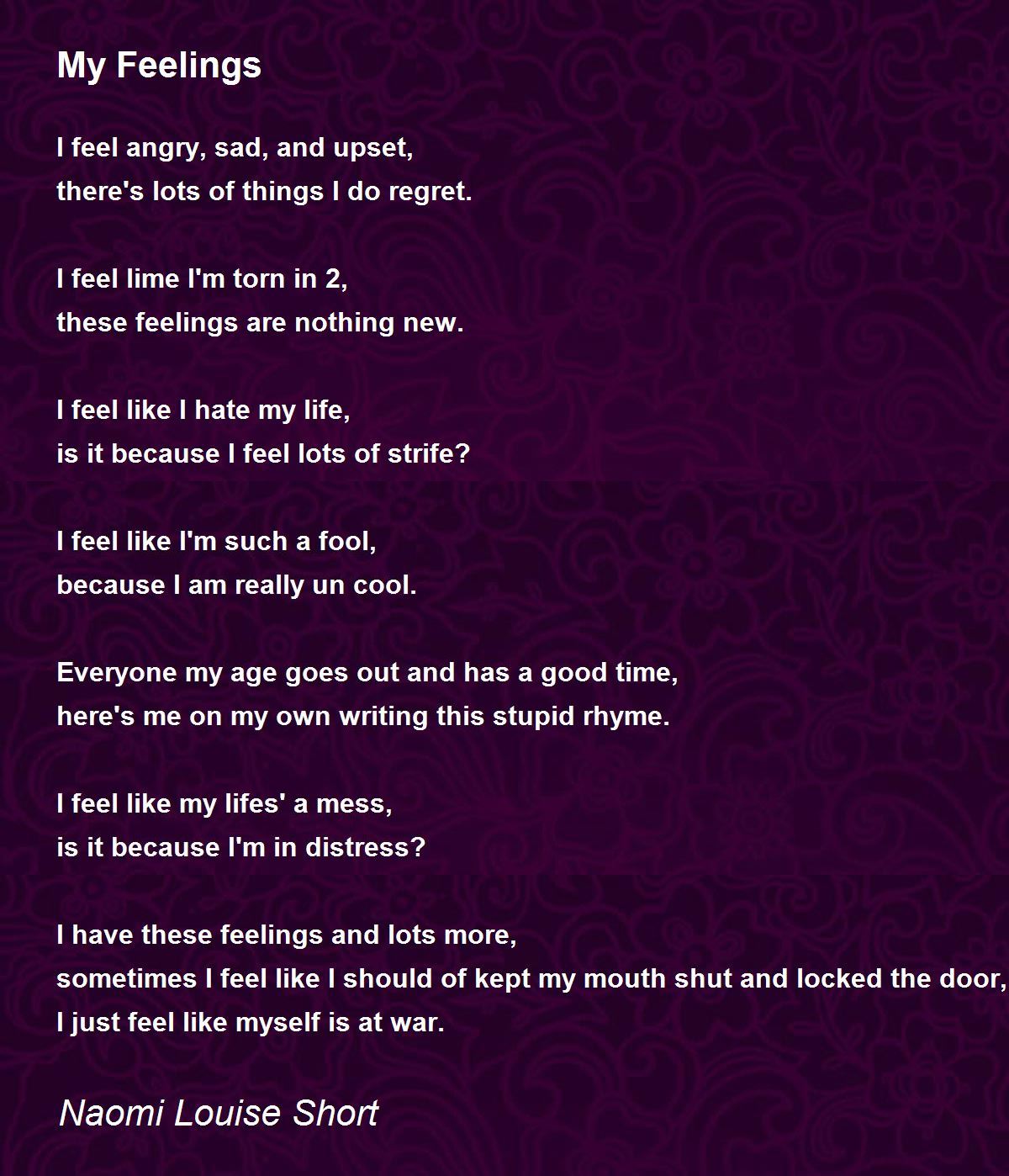My Feelings by Naomi Louise Short My Feelings Poem