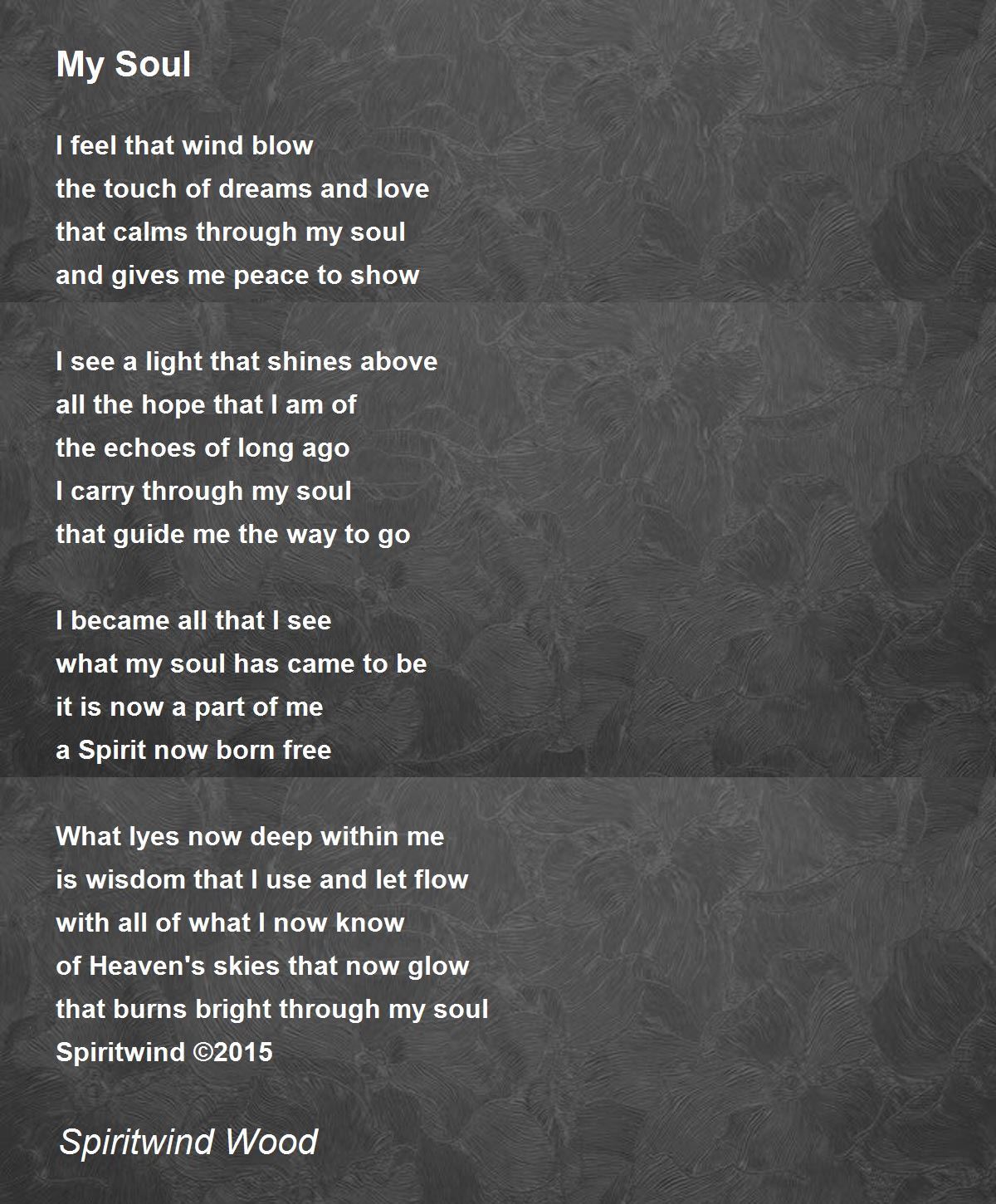 My Soul Poem by Spiritwind Wood Poem Hunter