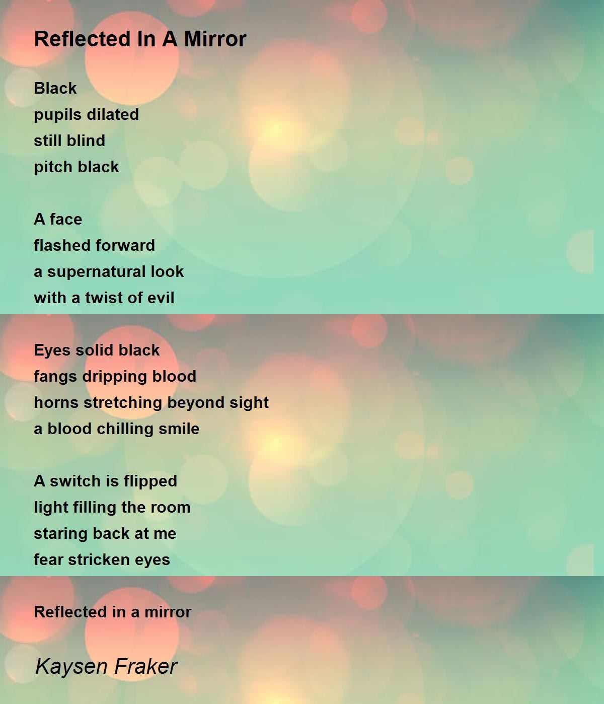 Reflected In A Mirror by Kaysen Fraker Reflected In A Mirror Poem