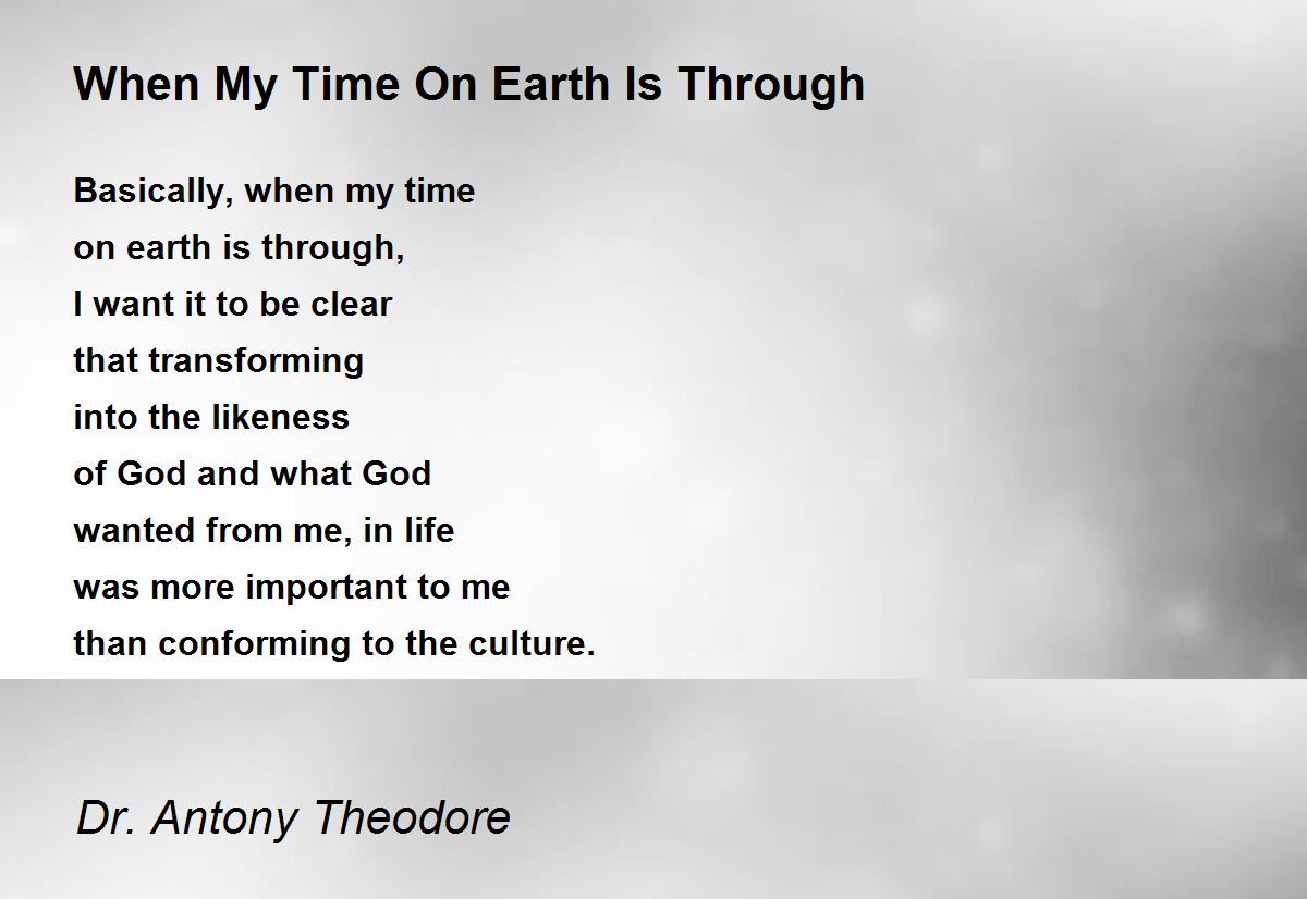 When My Time On Earth Is Through When My Time On Earth Is Through