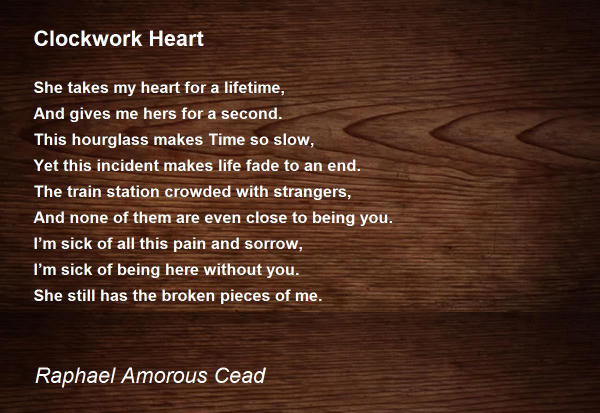 Clockwork Heart Clockwork Heart Poem by Raphael Amorous Cead
