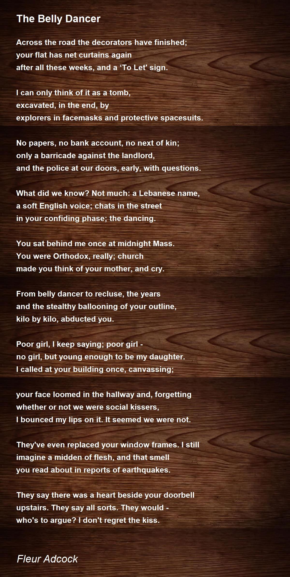 The Belly Dancer The Belly Dancer Poem by Fleur Adcock